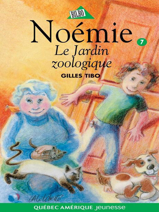 Title details for Noémie 07--Le Jardin zoologique by Gilles Tibo - Available